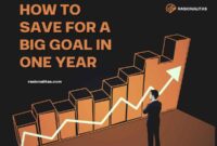 How to Save for a Big Goal in One Year